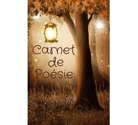 Carnet de poésie: Carnet de poésie | poème | pour les poètes en herbe | 120 pages lignées et décorées