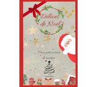 Carnet de recettes Noël (Vivre en harmonie avec les saisons)