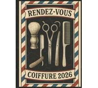 Carnet de rendez-vous coiffeur 2026 : Agenda RDV coiffure 2026 , un jour = une page , de 07:00 à 22:30 intervalles de 30 minutes, Format A4.