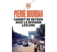 CARNET DE RETOUR AVEC LA DIVISION LECLERC (PETITE BIBLIOTHEQUE PAYOT)