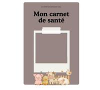 CARNET DE SANTÉ POUR TOUS: Animaux de ferme