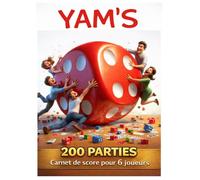 Carnet de score Yam’s - 200 parties: Feuilles de score pour jeu de dés - jusqu’à 6 joueurs - Grand format