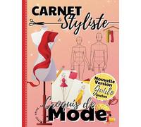 Carnet de Styliste Croquis de Mode: Plus de 350 silhouettes de mannequins Homme/Femme pour dessiner ses envies de vêtements, idéal pour les... Carnet ... styliste, Cahier de croquis, Création de mode