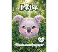 Carnet de Suivi Bébé 0 à 6 Mois: Koala | Journal de Bord à Remplir pour Nouveau-né | Idée Cadeau De Naissance Fille et Garçon | Cahier Petit Format ... ..., Diversification Alimentaire & Maternité.