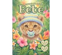 Carnet de Suivi Bébé 0 à 6 Mois: Lion | Journal de Bord à Remplir pour Nouveau-né | Idée Cadeau De Naissance Fille et Garçon | Cahier Petit Format ... ..., Diversification Alimentaire & Maternité.