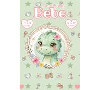Carnet de Suivi Bebe: dinosaure - Journal De Bord pour 6 mois au choix (0 A 6 Mois Ou 6-12 mois) | Cadeau De Naissance Fille et Garçon | Cahier Petit ... Couches, Diversification Alimentaire & ...