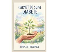 Carnet de Suivi Diabète Simple & Pratique: ahier d'autosurveillance glycémique | Carnet de Surveillance Glycémique | Petit Cahier de suivi diabète à ... 52 semaines | petit carnet de glycémie