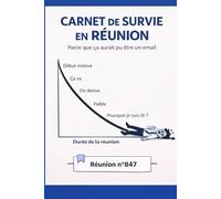 Carnet de survie en réunion - Cahier de note humouristique pour le travail: Page de note, Sudoku, dessin, gribouilli, 130 pages
