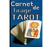 Carnet de tirage tarot: Journal pour Sauvegarder vos Tirages de cartes / Tarots pour la divination / 101 pages Pré-écrites à Remplir / Belle Idée Cadeau pour Débutants et Professionnels de la voyance
