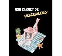 Carnet de vacances - Lecture, soleil et instants précieux (Les Carnets Noirs)