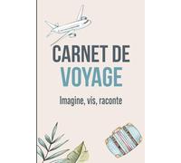 Carnet de voyage 1 destination (version couleur) : Planifie, écris et garde tes souvenirs de vacances: Journal de bord, planificateur de voyage, ... et souvenir personalisé, cartes à télécharger