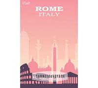Carnet de voyage : affiche vintage Rome: Carnet de notes format de poche - carnet petit format - 80 pages lignées sur papier crème - couverture brillante - taille 10 x15 - idée cadeau.