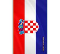 Carnet de voyage Croatie (collectionner les tous): Collection de carnets de voyage drapeaux