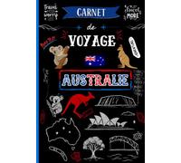 Carnet de Voyage en Australie avec Espaces Dédiés aux QR Codes Vidéo: Préparez votre voyage, organisez votre itinéraire, suivez votre budget et ... photos et vidéos dans un seul carnet.