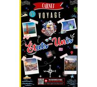 Carnet de Voyage États-Unis (USA) avec Espaces QR Codes pour Intégrer vos Vidéos: Journal à Compléter pour Planifier votre Séjour, Organiser votre ... de votre Aventure à Travers les États-Unis