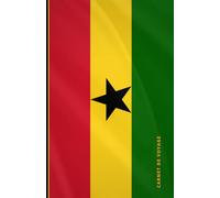 Carnet de voyage Ghana (collectionnez-les tous): Collection de carnets de voyage drapeaux