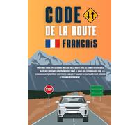 Carnet d'entrainement de code de la route: Un entraînement complet sur 100 pages pour maîtriser le code et réussir l’examen sans stress.
