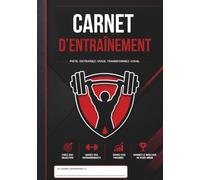 Carnet D'entraînement: Suivez vos exercices, séries, répétitions, progrès et objectifs de remise en forme | Pour les adeptes de la salle de sport, les athlètes et les passionnés de fitness