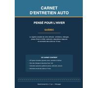 Carnet d'entretien auto: Registre d'entretien et de réparations pour votre véhicule | Vidanges, pneus, kilométrage, garanties et dépenses | 108 pages | Édition Québec