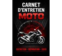 Carnet d'entretien moto : Journal de maintenance, réparations et suivi kilométrique - Logbook moto pour noter entretiens, facture et dépenses