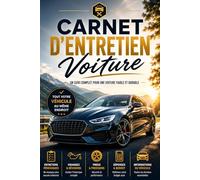 Carnet d'entretien Voiture: Journal de Bord Automobile Universel | Suivi Révisions Vidanges Contrôle Technique Pneus Freins | 60 Fiches A5