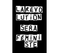 Carnet féministe pour prise de notes en réunion ou à la maison: Idée de cadeau à message positif pour une bonne collègue de Secret Santa ou une amie activiste (Carnets féministes)