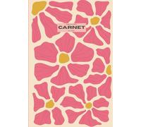 Carnet fleurs de notes 180 pages lignées cahier notebook journal intime pour le travail bureau ou l'école: Papeterie MARGAUX PAPET'