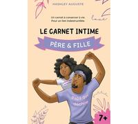 Carnet intime père-fille Little Nappy pour en apprendre plus l'un sur l'autre, échanger, s'amuser et surtout rire - A partir de 7 ans: Carnet intime Little Nappy