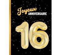 Carnet Joyeux anniversaire - 16 ans (Les Carnets Noirs)