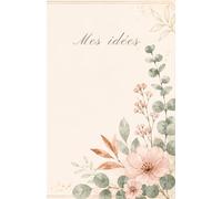 Carnet « Mes Idées »: Carnet ligné A5 aquarelle pour femme - 66 pages - Idées, brainstorming, projets & inspiration - Idée cadeau élégante (Carnets de notes)