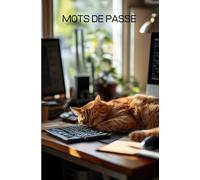 Carnet mots de passe: Carnet de poche mots de passe internet avec modules pour adresses de sites web, 80 pages sur papier crème, format 10x15 cm, chat