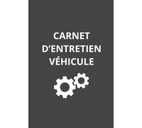 Carnet suivi véhicule à remplir: Entretien auto, maintenance et gestion des interventions - Format pratique 6x9 pouces - 100 pages
