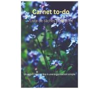 Carnet to-do list - Organisateur de tâches quotidiennes: Plannifiez vos journées , notez vos priorités et gardez vos idées au même endroit ! Carnet ... , productivité et gestion du temps