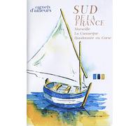 Carnets d'ailleurs : Sud de la France (Marseille - La Camargue - Randonnée en Corse)