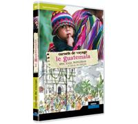 Carnets de voyage : Guatemala