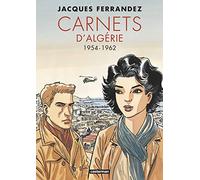 Carnets d'Orient - Carnets d'Algérie: Intégrale - Cycle 2 - 1954-1962