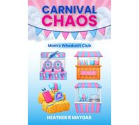 Carnival Chaos: Mom’s Whodunit Club