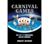 Carnival Games: The Complete Professional Dealer's Handbook (The Complete Professional Dealer’s Handbooks Collection)