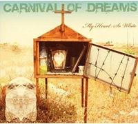 Carnival of Dreams - My Heart So White