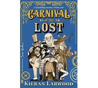 Carnival of the Lost (Paperback) - Kieran Larwood Book