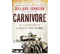 CARNIVORE: A Memoir of a Cavalry Scout at War