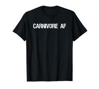 Carnivore AF Zero Carb Carnivorous Ketogenic Meat Eater T-Shirt