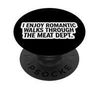 Carnivore Diet I Enjoy Romantic Walks Through The Meat Dept. PopSockets Adhesive PopGrip