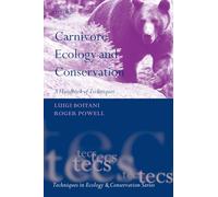 Carnivore Ecology and Conservation: A Handbook of Techniques (Techniques in Ecology & Conservation)