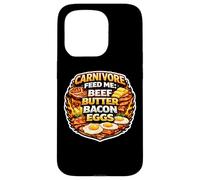 Carnivore Feed Me Beef Butter Bacon Eggs Meat Eater Diet Fan Case for iPhone 15 Pro
