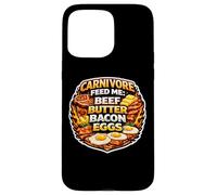 Carnivore Feed Me Beef Butter Bacon Eggs Meat Eater Diet Fan Case for iPhone 15 Pro Max