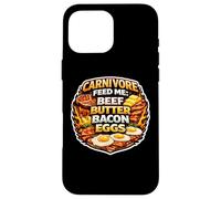 Carnivore Feed Me Beef Butter Bacon Eggs Meat Eater Diet Fan Case for iPhone 16 Pro Max