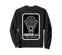 Carnivore PhD Perfect Human Diet Doctor Keto Nutritionist Sweatshirt