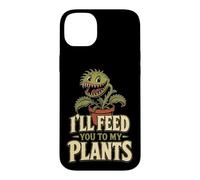Carnivorous Plant Funny I'll Feed You To My Plants Gift Case for iPhone 14 Plus