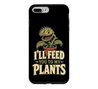 Carnivorous Plant Funny I'll Feed You To My Plants Gift Case for iPhone 7 Plus/8 Plus
